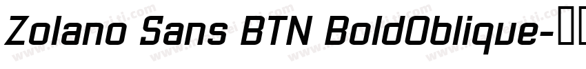 Zolano Sans BTN BoldOblique字体转换